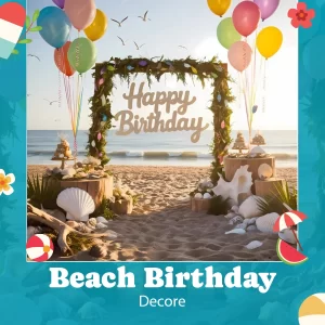 Beach Birthday Party Decor